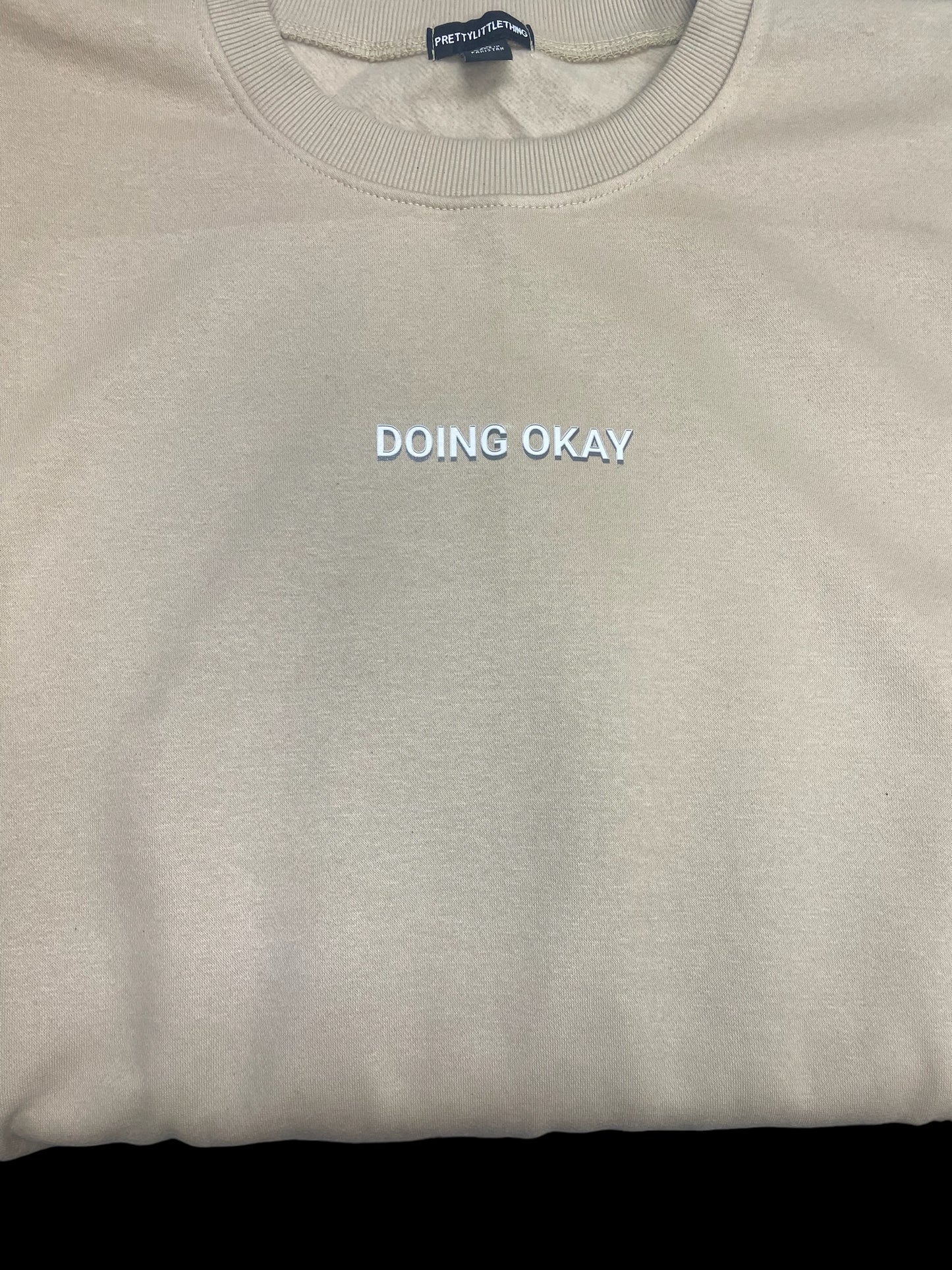 Sand Crew Neck Sweater - "Doing Okay"